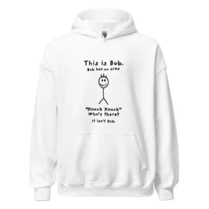 Funny Bob Stick Figure Hoodie – Knock Knock Joke Sweatshirt